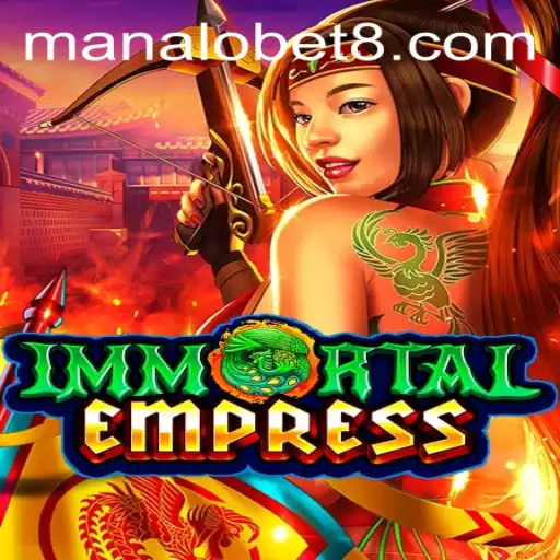 ImmortalEmpress: A Legendary Journey of Strategy and Adventure